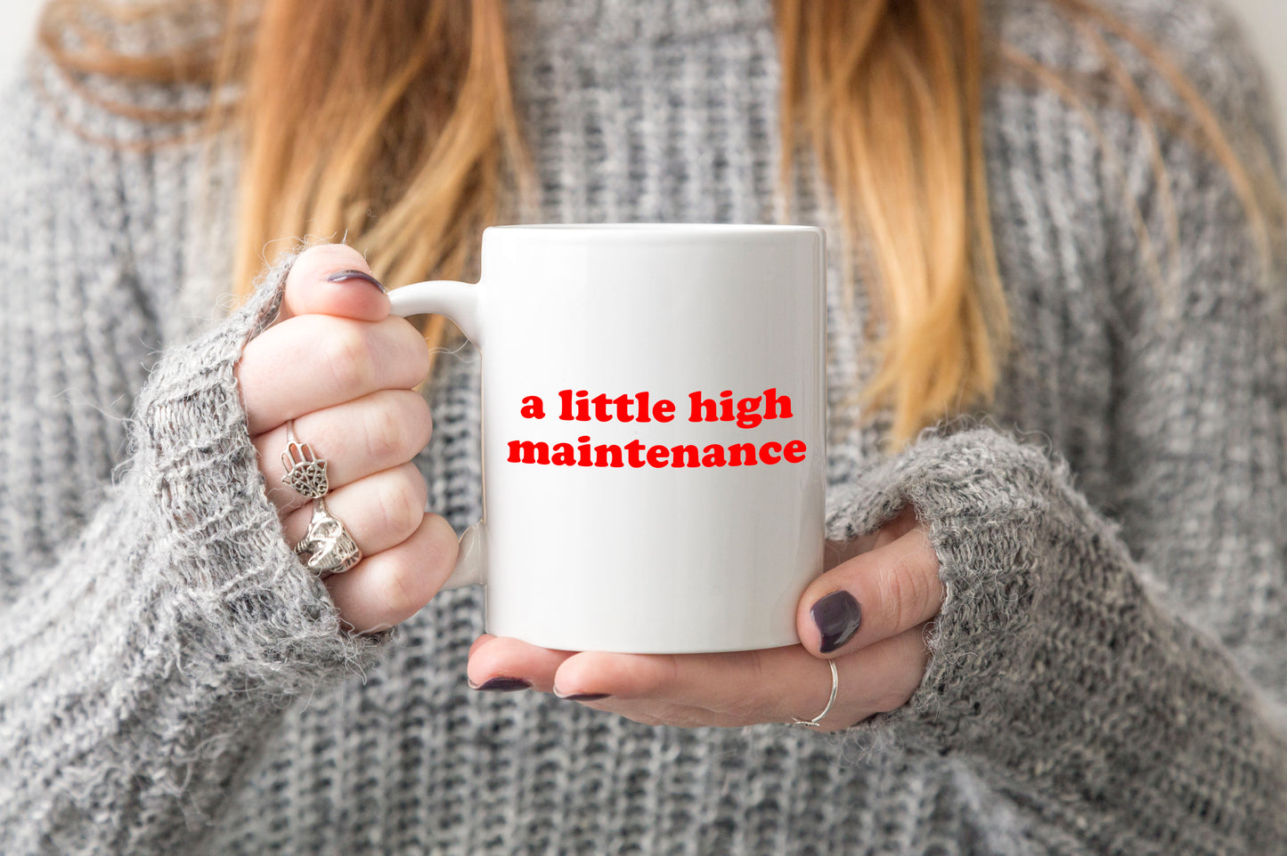A Little High Maintenance Mug