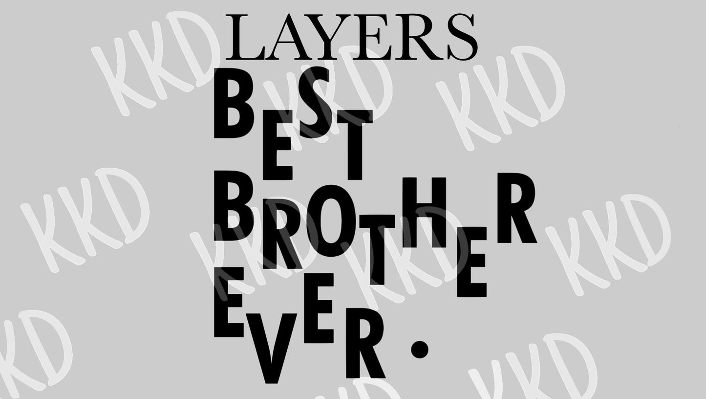 Best Brother Ever - Digital Files