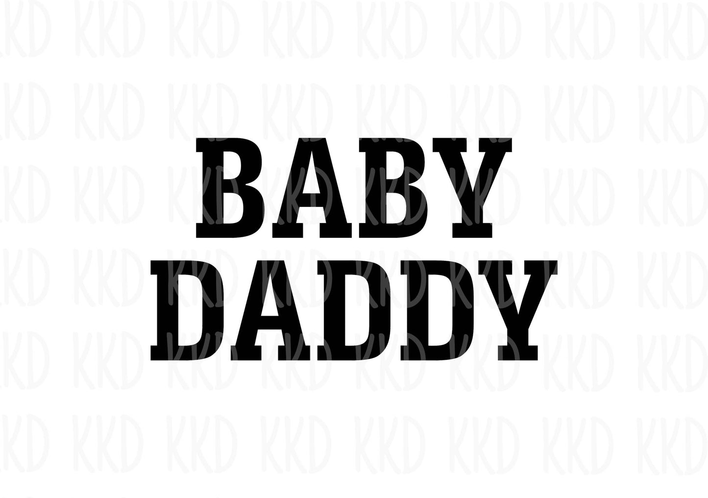 Baby Daddy - Digital Files