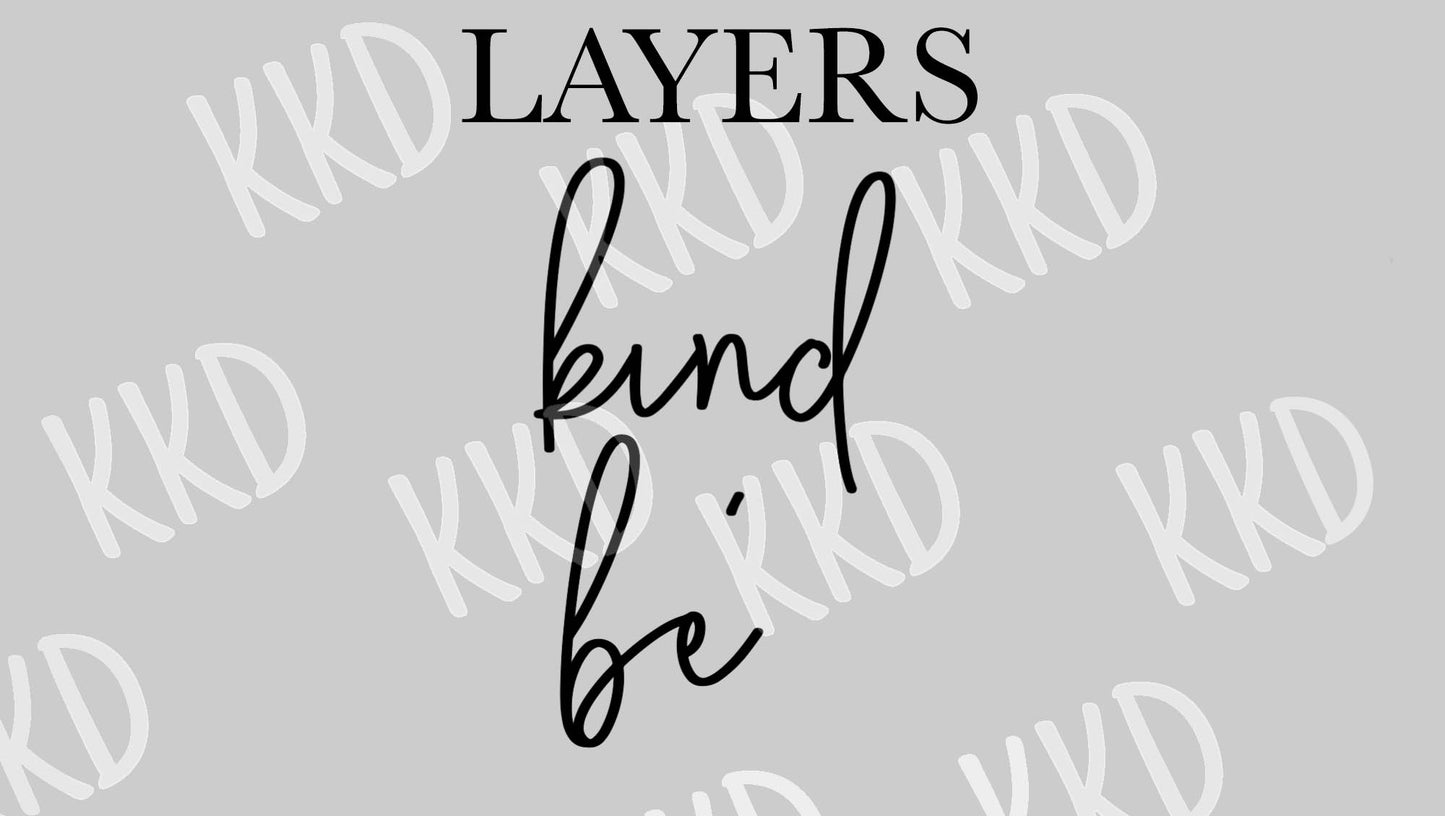 Be Kind - Digital Files