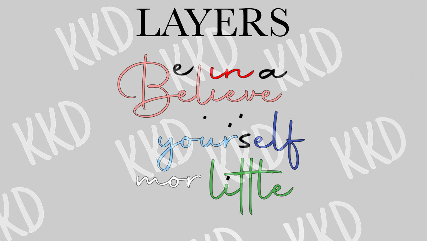 Believe In Yourself a Little More - Digital Files