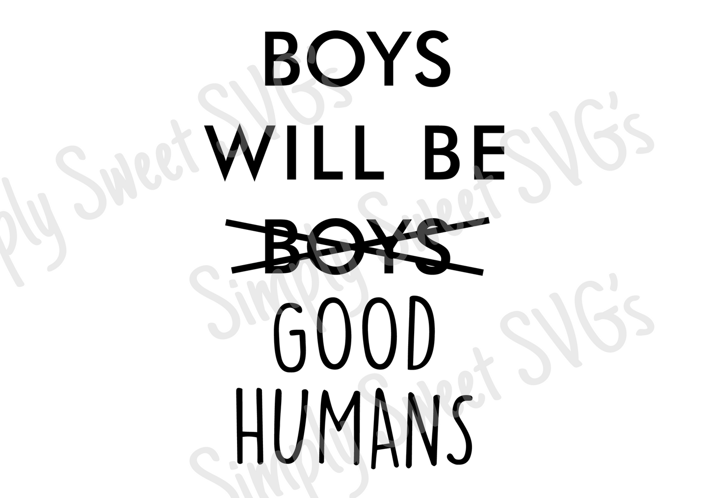 Boys Will Be Good Humans - Digital Files
