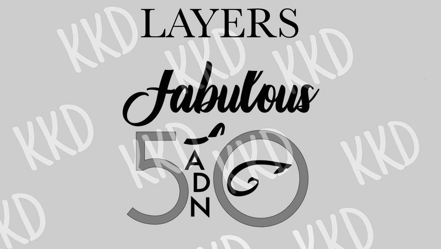 50 and Fabulous - Digital Files