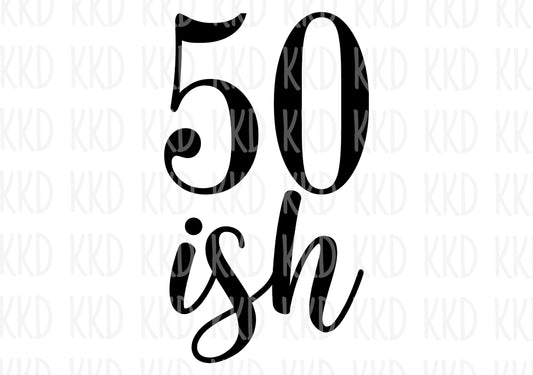 50ish - Digital Files