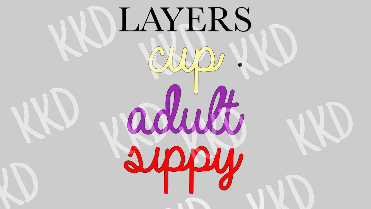 Adult Sippy Cup - Digital Files