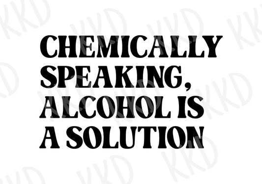 Alcohol is a Solution - Digital Files
