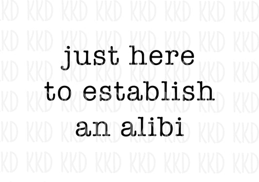 Establish an Alibi - Digital Files