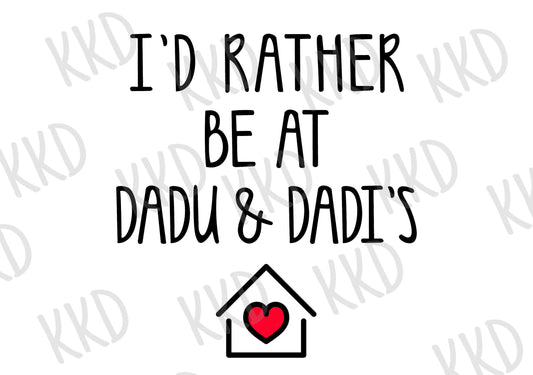 Rather Be At Dadu and Dadi's House - Digital Files