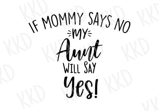 My Aunt Will Say Yes - Digital Files