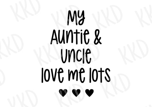 My Auntie and Uncle Love Me Lots - Digital Files