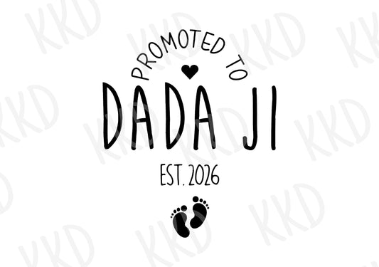 Promoted to Dada Ji EST. 2026 - Digital Files