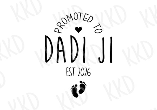 Promoted to Dadi Ji EST. 2026 - Digital Files