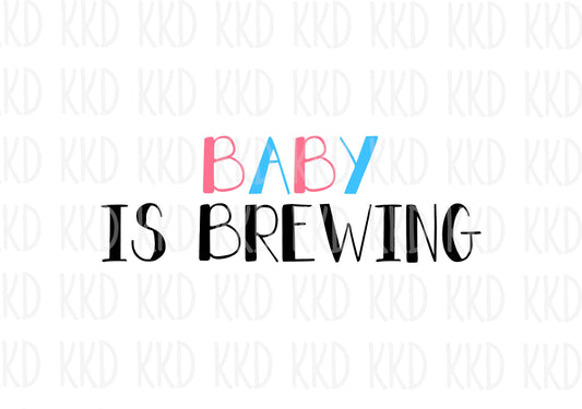 Baby is Brewing - Digital Files