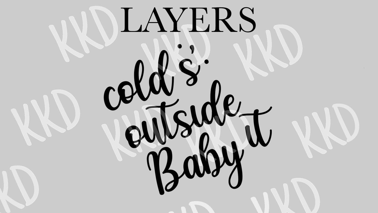 Baby It's Cold Outside - Digital Files
