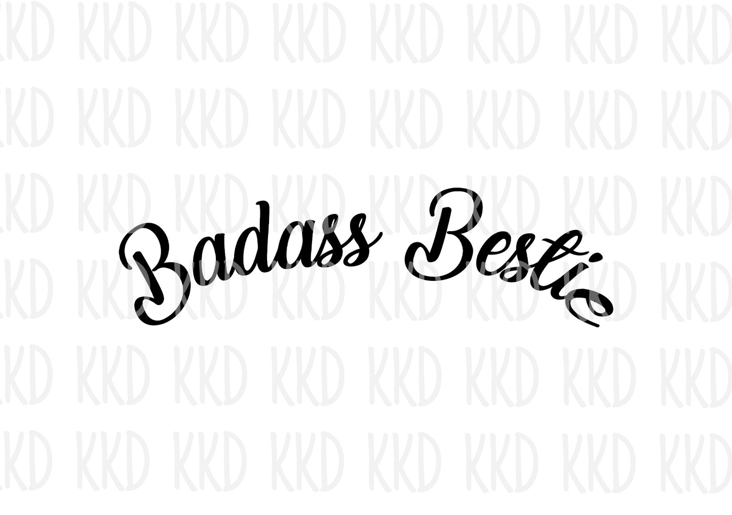 Badass Bestie - Digital Files
