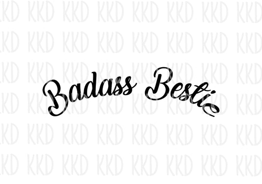 Badass Bestie - Digital Files
