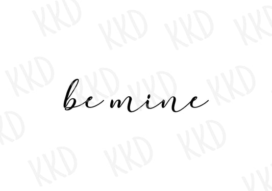 Be Mine - Digital Files
