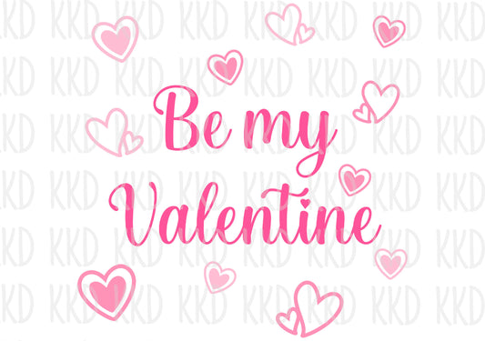 Be My Valentine Hearts - Digital Files