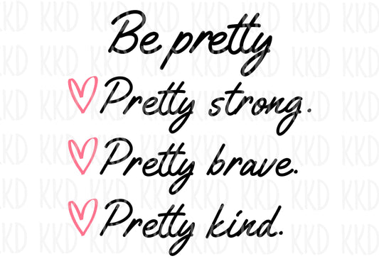 Be Pretty - Digital Files