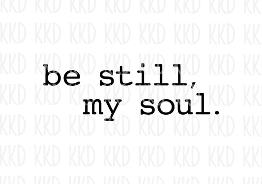 Be Still My Soul - Digital Files