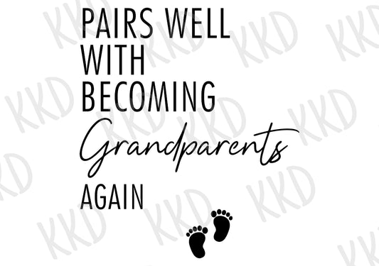 Pairs Well With Becoming Grandparents Again - Digital Files