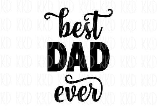 Best Dad Ever - Digital Files