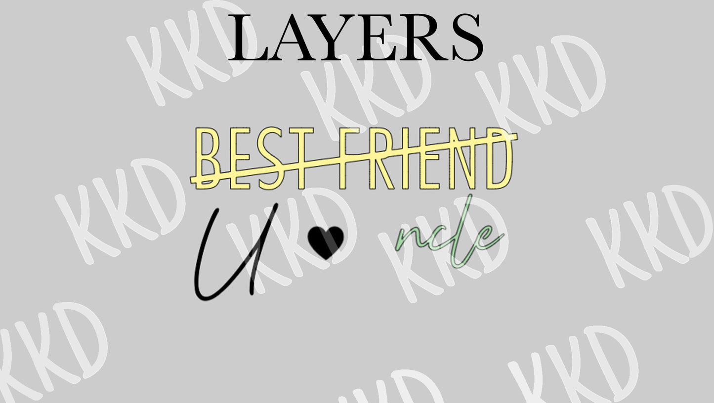 Best Friend --> Uncle - Digital Files