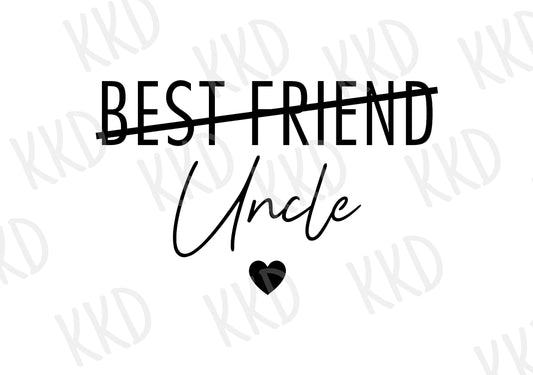 Best Friend --> Uncle - Digital Files