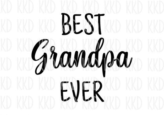 Best Grandpa Ever - Digital Files