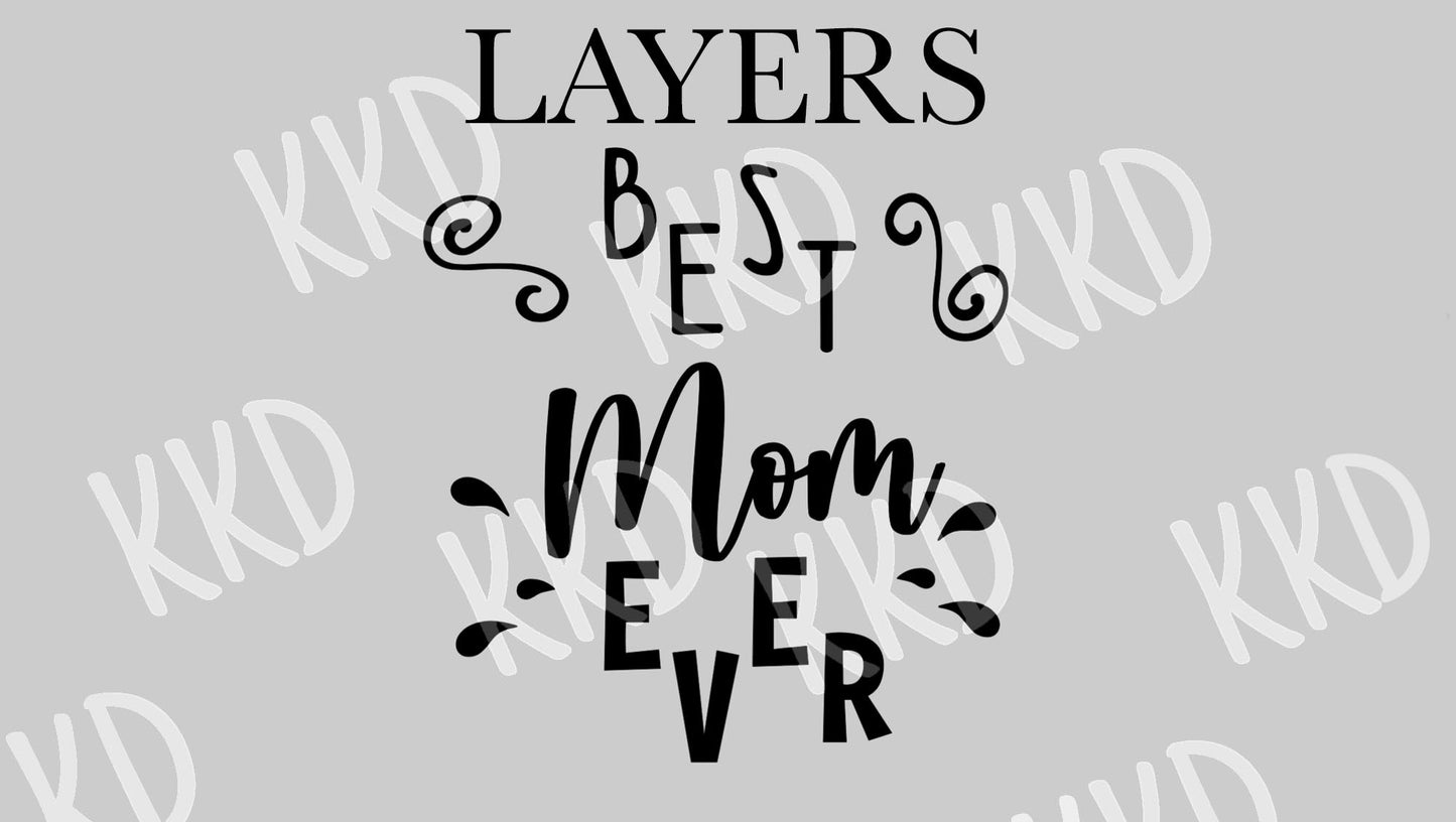 Best Mom Ever - Digital Files
