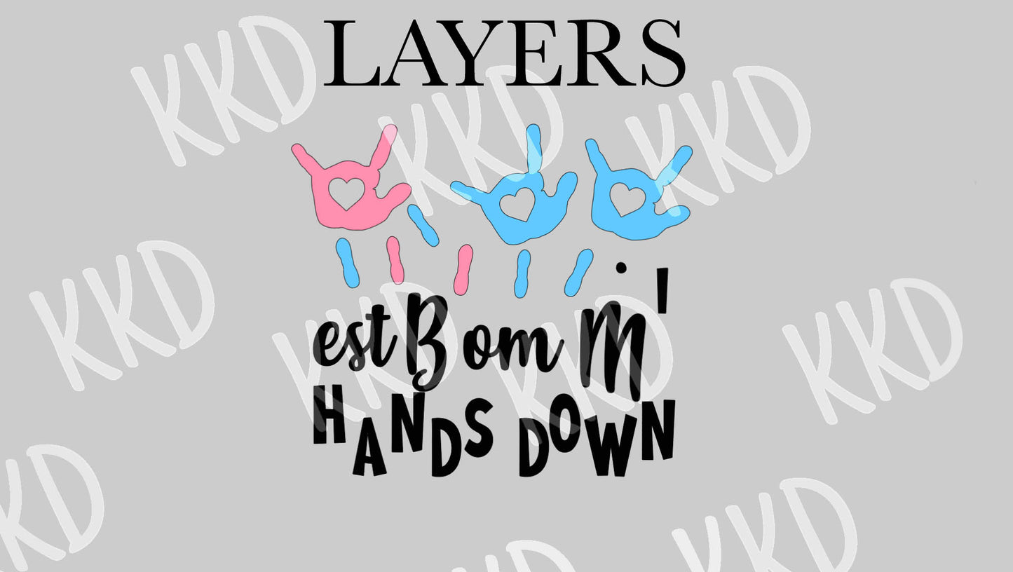 Best Mom Hands Down - Digital Files