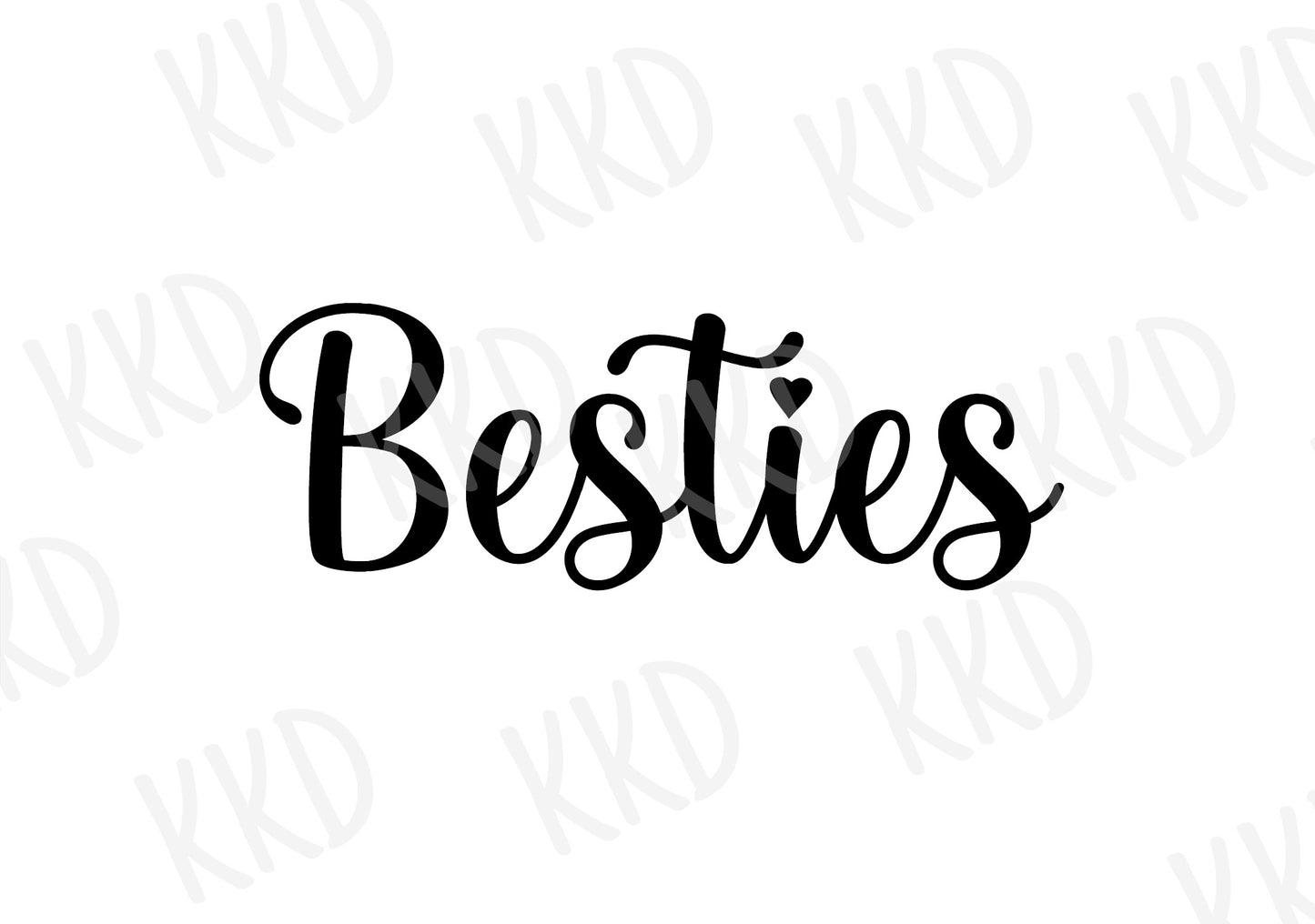 Besties (Cursive) - Digital Files