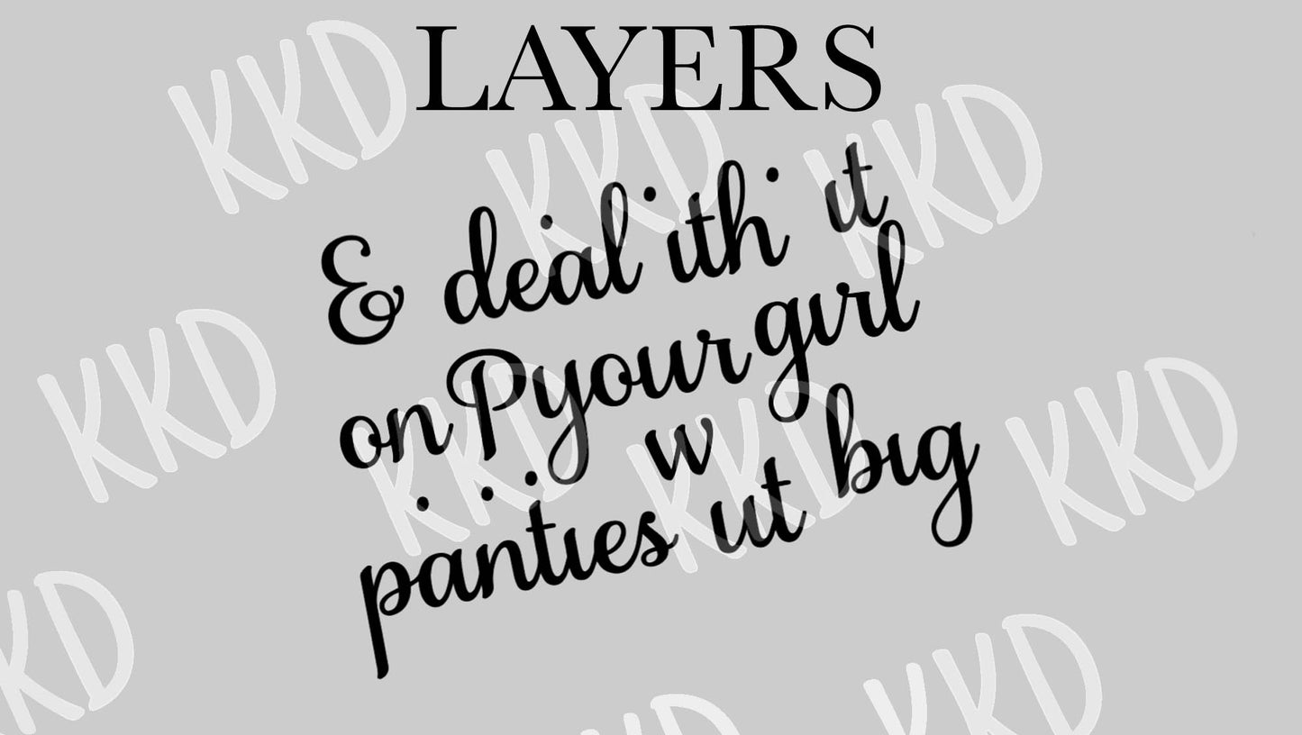 Put On Your Big Girl Panties - Digital Files