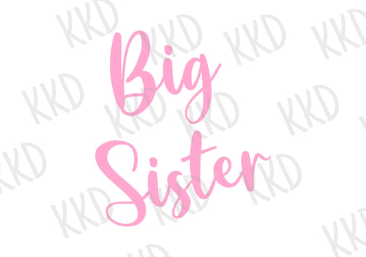 Big Sister (Cursive) - Digital Files