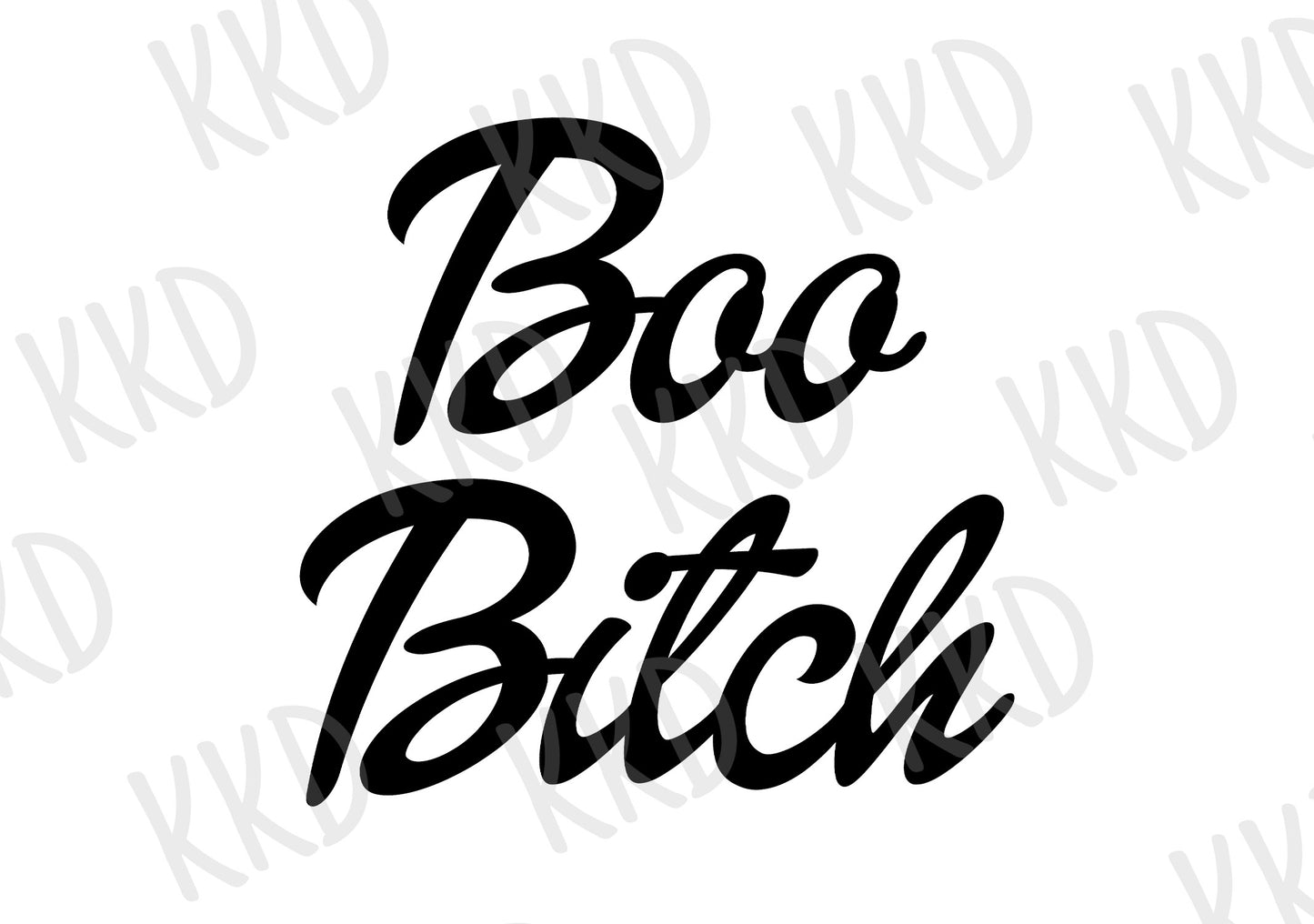 Boo Bitch - Digital Files