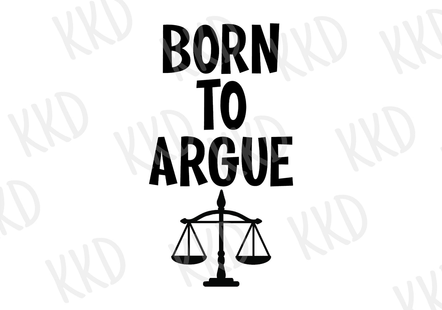 Born to Argue - Digital Files