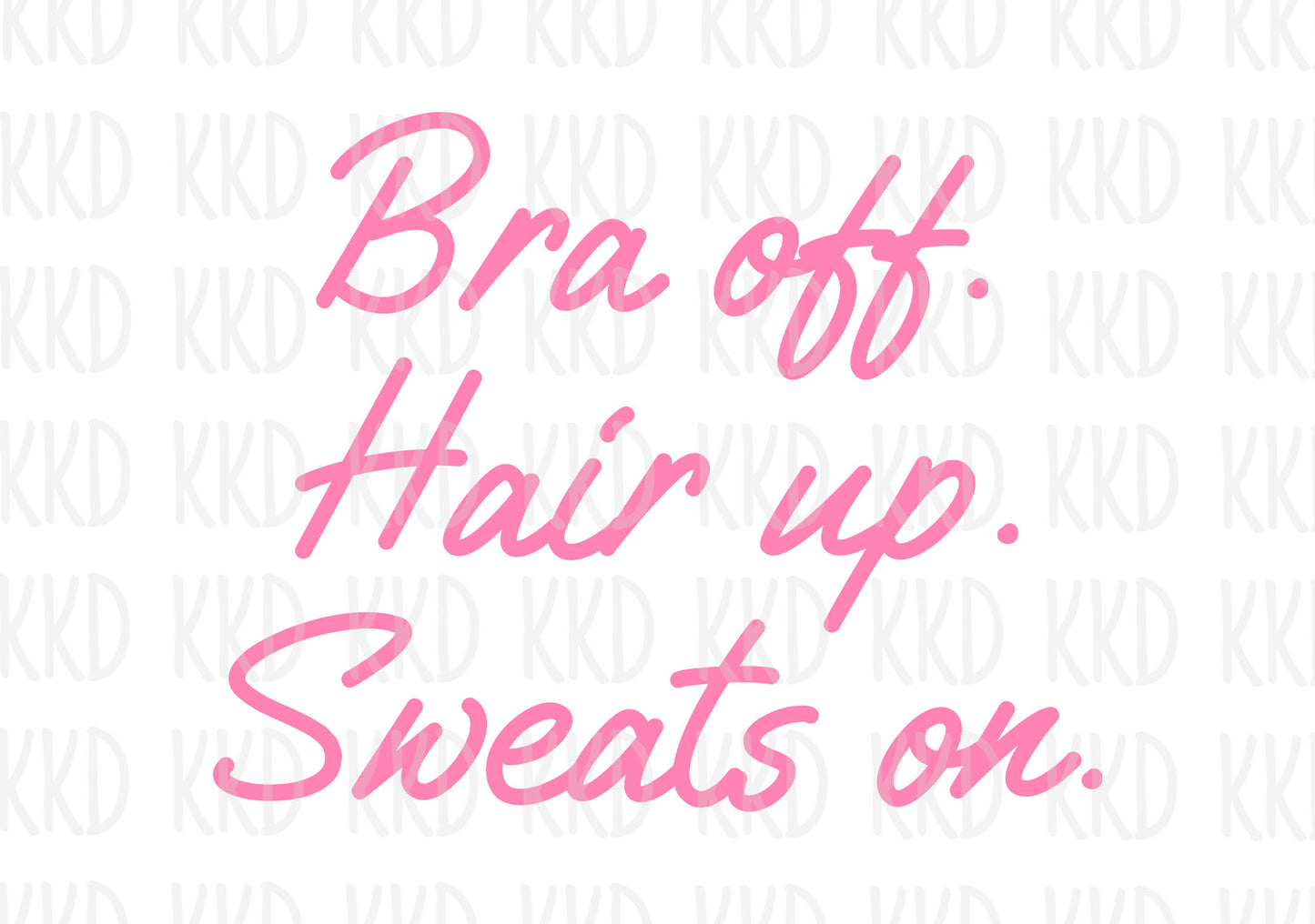 Bra Off, Hair Up - Digital Files