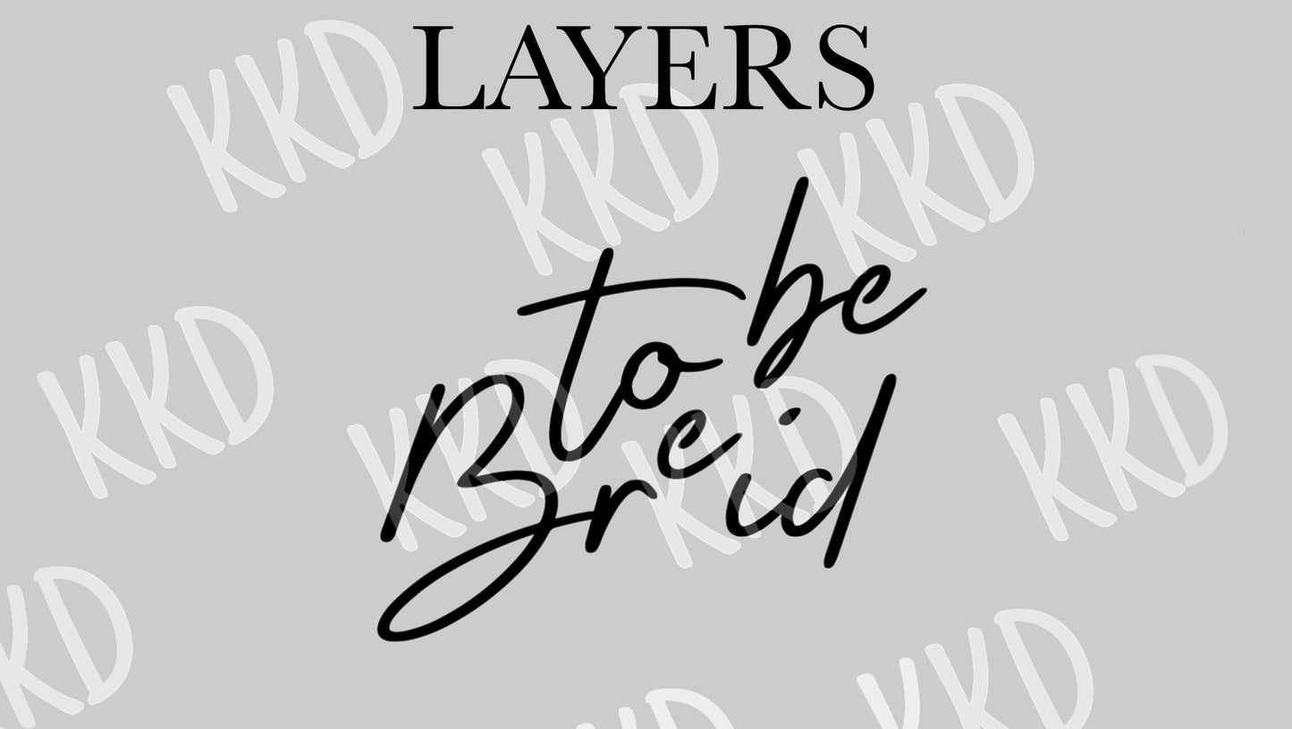 Bride To Be - Digital Files