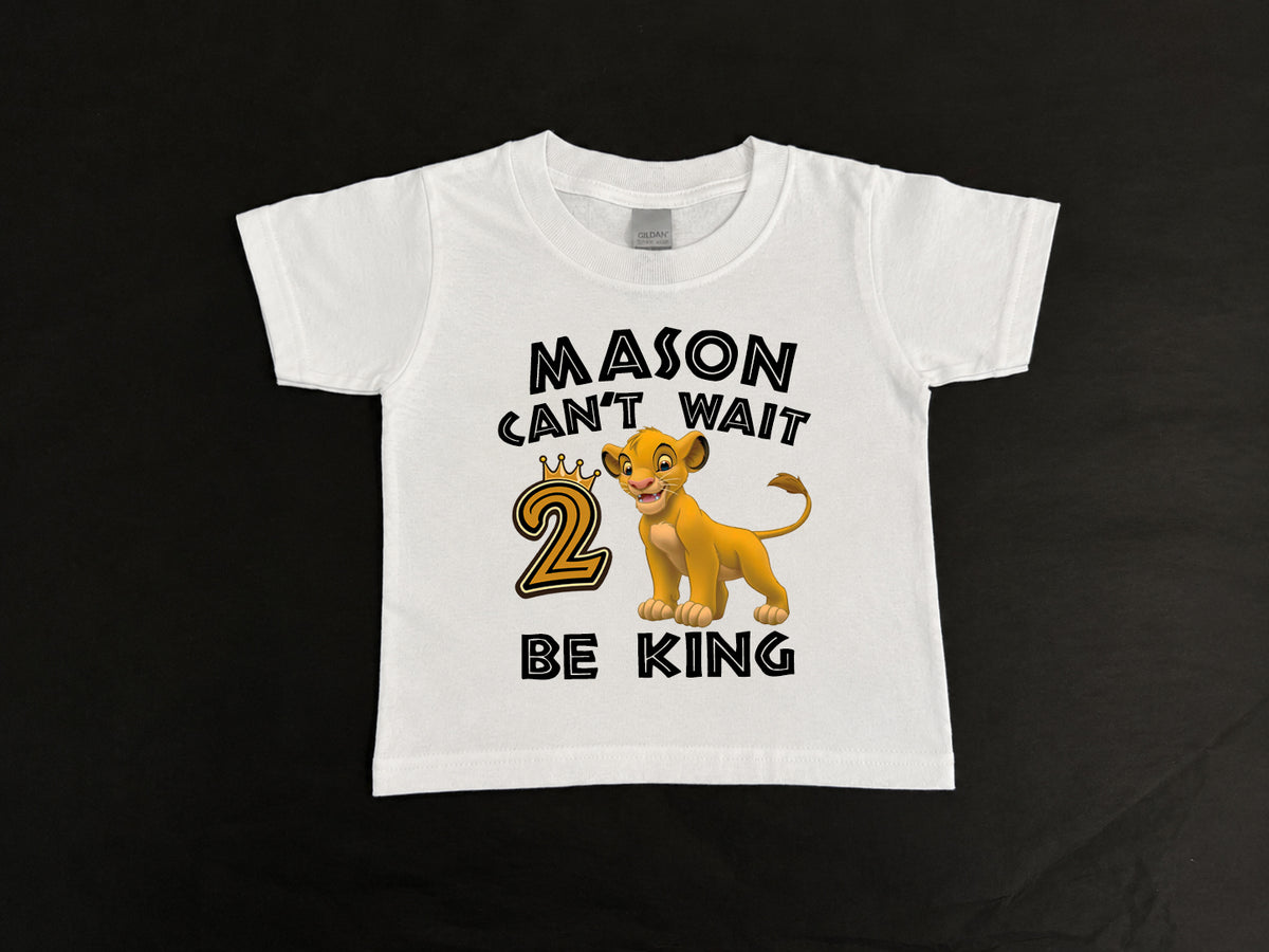 Can't Wait to be King Second Birthday Shirt