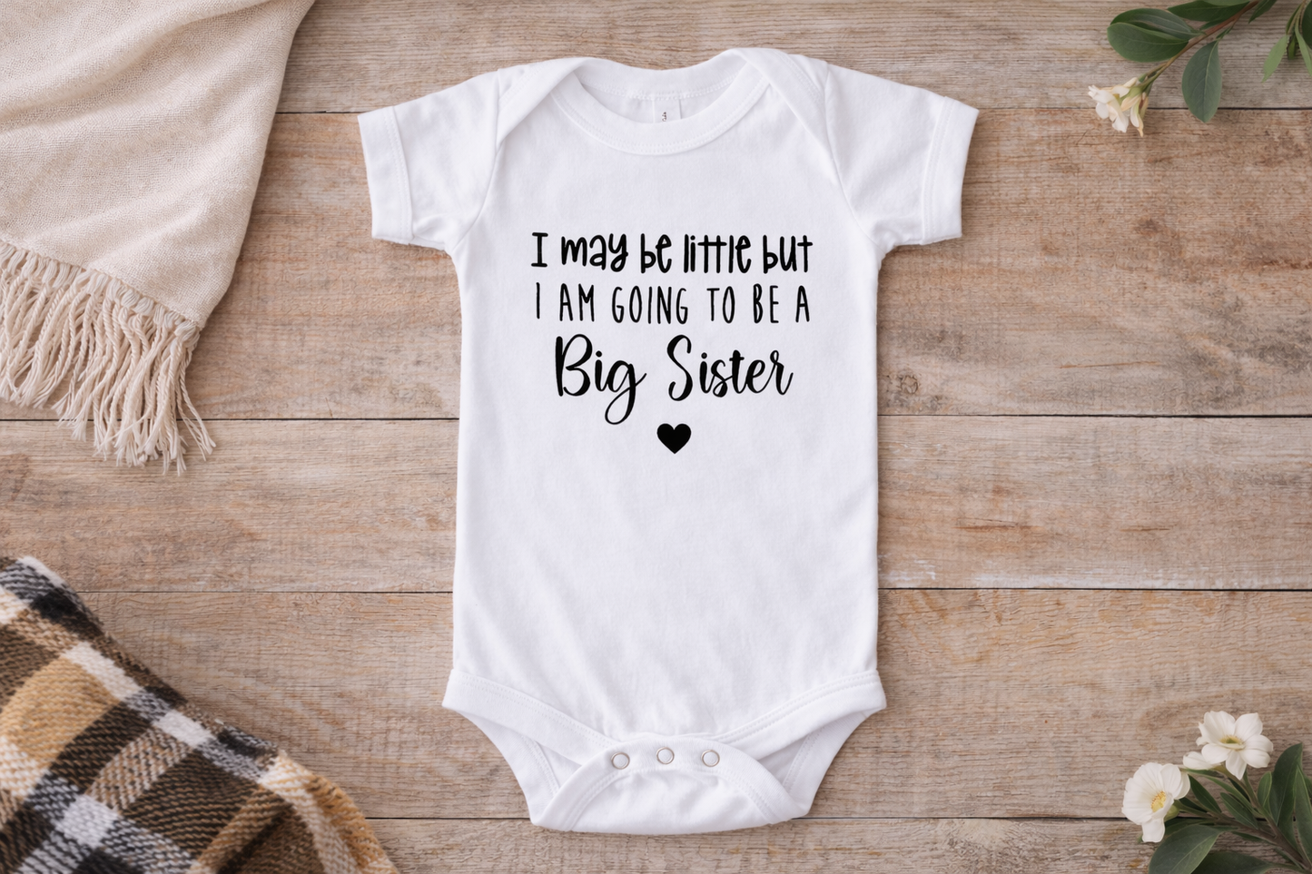 I May Be Little But...Big Sibling Onesie/Toddler Shirt