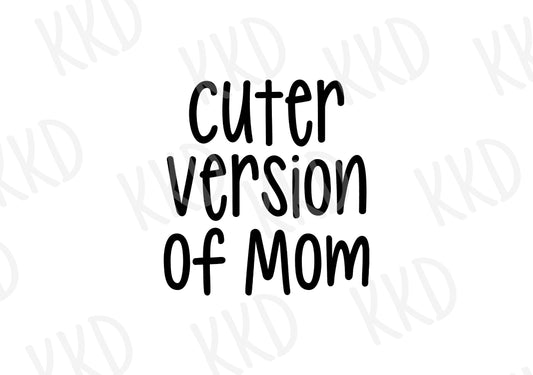 Cuter Version of Mom - Digital Files