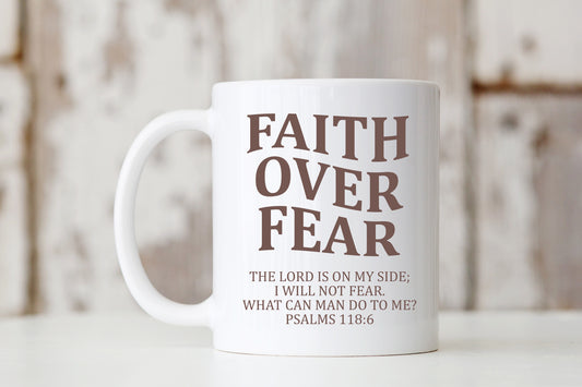 Faith Over Fear Mug