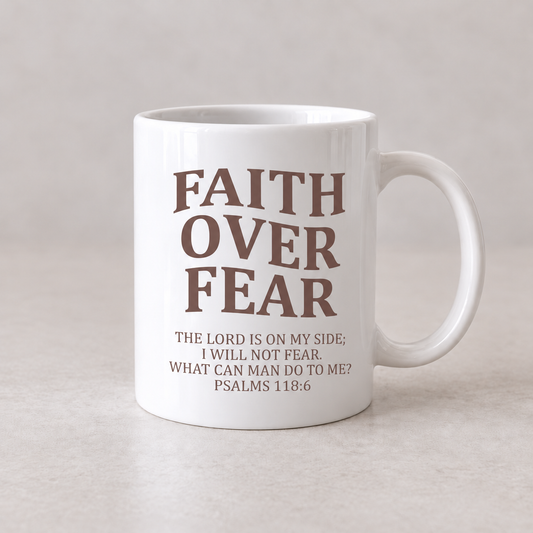 Faith Over Fear Mug