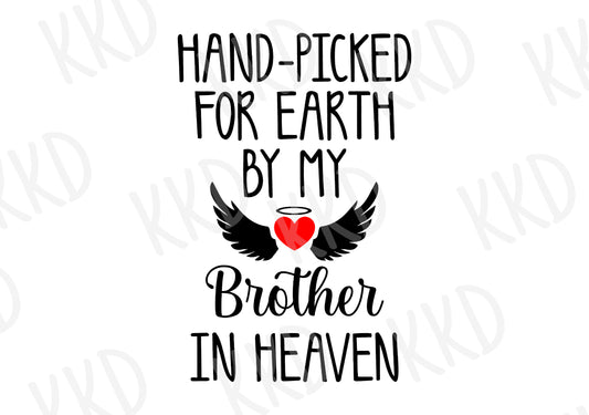 Hand-Picked for Earth By My Brother in Heaven - Digital Files