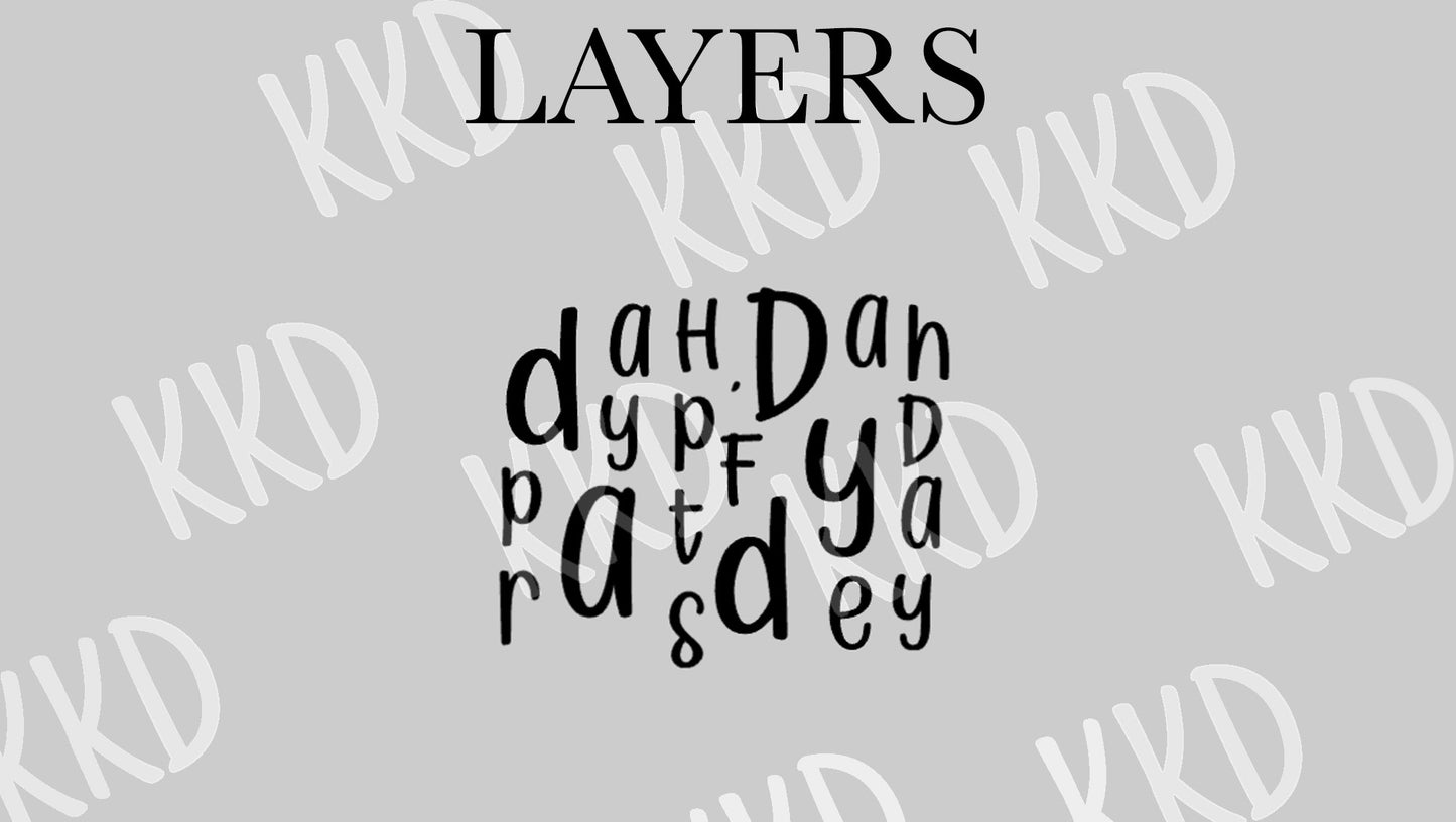 Happy Father's Day Daddy - Digital Files