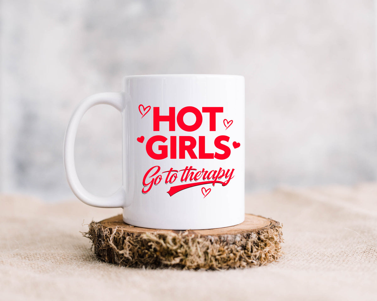 Hot Girls Go to Therapy Mug