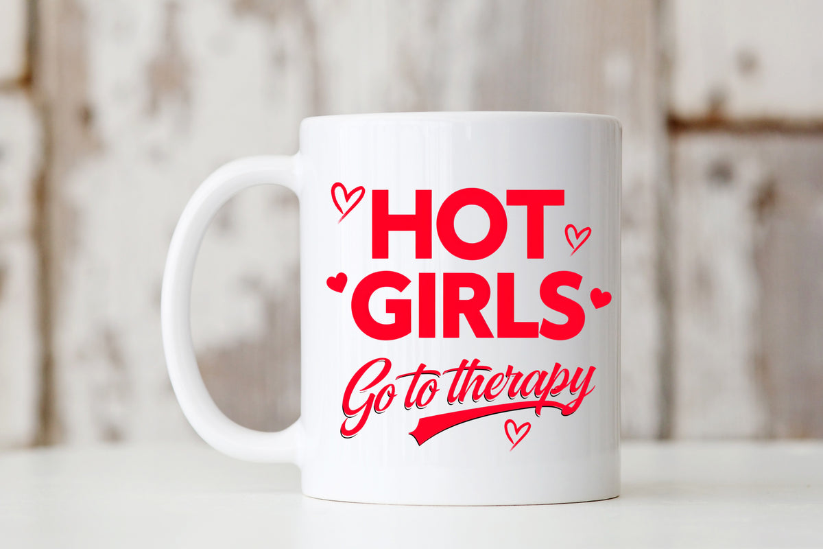 Hot Girls Go to Therapy Mug