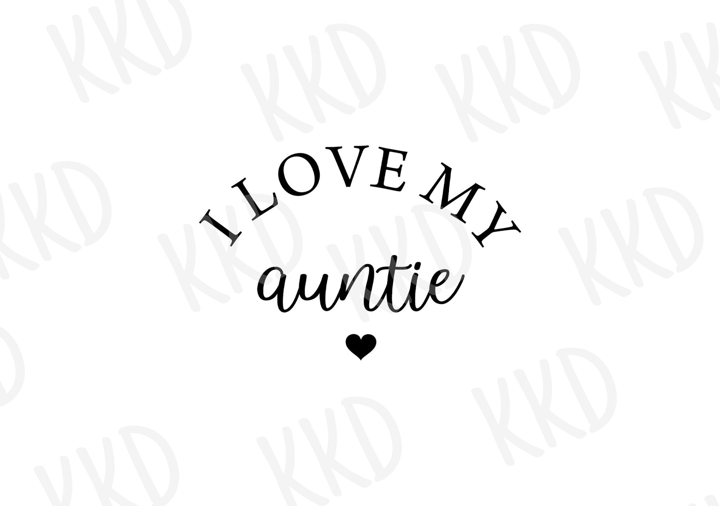 I Love My Auntie - Digital Files