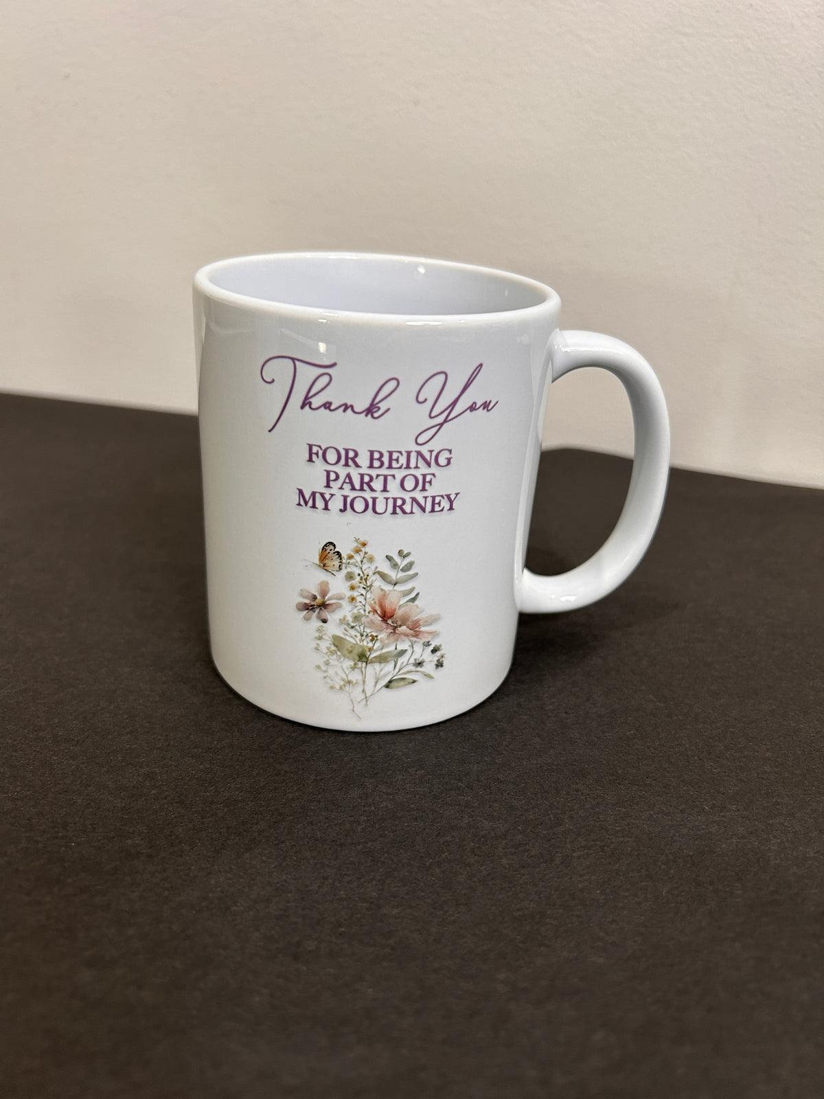 Thank You For Being Part of My Journey Mug