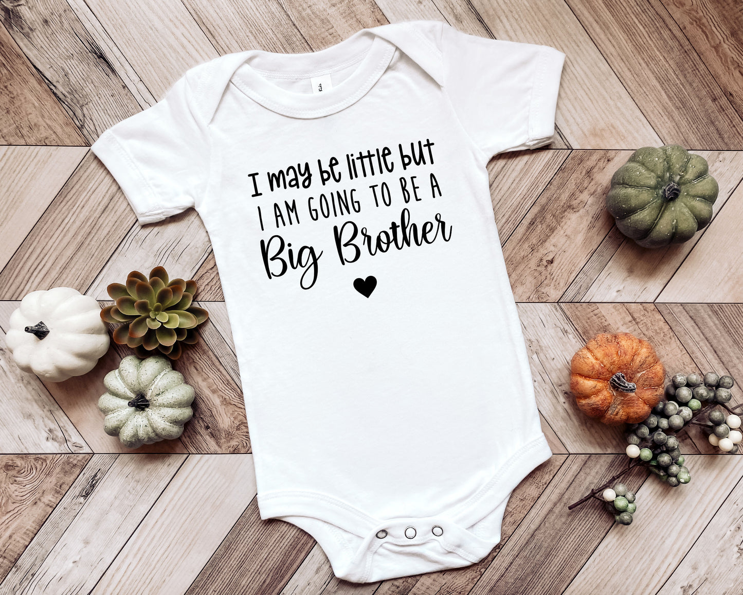 I May Be Little But...Big Sibling Onesie/Toddler Shirt